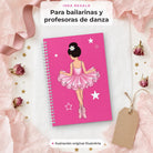 Libreta Tina, idea regalo para bailarinas y profesoras de danza